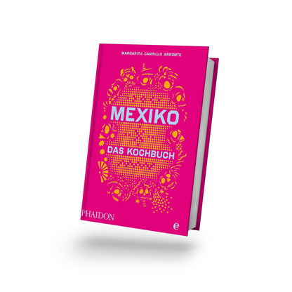 Mexiko Das Kochbuch mit leuchtend pinkem Einband und dem Text mexikanische Streetfood Rezepte vorne.